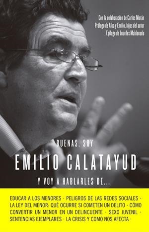 Buenas, soy Emilio Calatayud y voy a hablarles de ... | 9788415678731