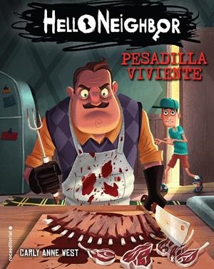 Pesadilla viviente. Hello Neighbor 2 | 9788417541576 | West, Carly Anne