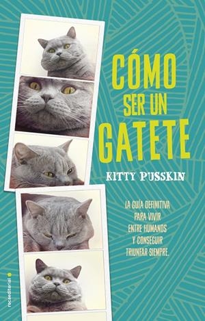 Cómo ser un gatete | 9788416700592 | Kitty Pusskin