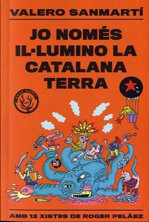 Jo només il·lumino la catalana terra | 9788412316506 | Sanmarti, Valero