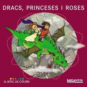 Dracs, princeses i roses | 9788448929015 | Baldó, Estel/Gil, Rosa/Soliva, Maria