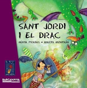 Sant Jordi i el drac | 9788448926076 | Núria Pradas - Marta Montañá
