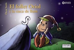 El follet Oriol i la cuca de llum | 9788448947859 | Sardà, Òscar