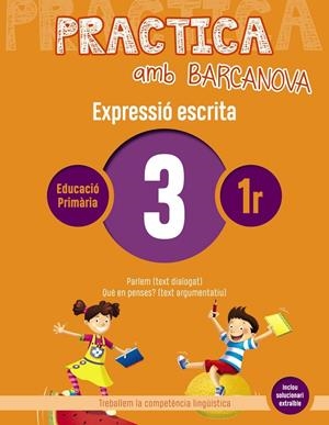 Practica amb Barcanova 3. Expressió escrita | 9788448948221 | Camps, Montserrat/Almagro, Maribel/González, Ester/Pascual, Carme