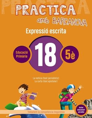 Practica amb Barcanova 18. Expressió escrita | 9788448948375 | Camps, Montserrat/Almagro, Maribel/González, Ester/Pascual, Carme
