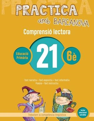 Practica amb Barcanova 21. Comprensió lectora  | 9788448948641 | Camps, Montserrat/Montañola, Roser