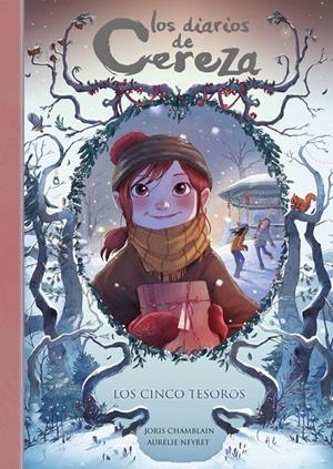 Los cinco tesoros ( Diarios de Cereza 3) | 9788420487311 | Joris Chamblain y Aurélie Neyret