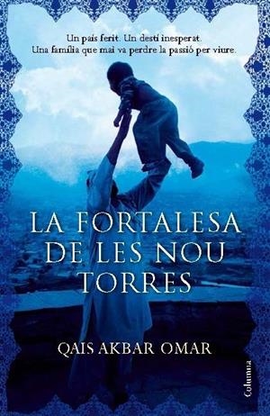 La fortalesa de les nou torres | 9788466418539 | Qais Akbar Omar