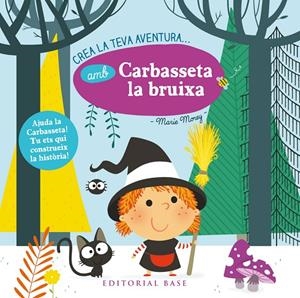 Crea la teva aventura amb carbasseta la bruixa | 9788416587872 | Marie Morey