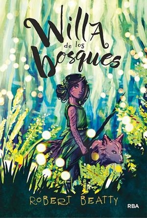 Willa de los bosques | 9788427216457 | Beatty, Robert