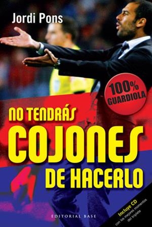 No tendrás cojones de hacerlo | 9788492437344 | Jordi Pons