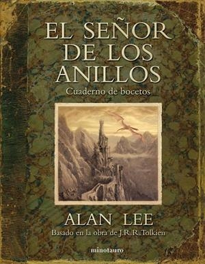 El Señor de los anillos. Cuaderno de bocetos | 9788445077832 | Alan Lee