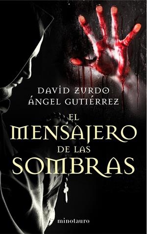 El mensajero de las sombras | 9788445001653 | David Zurdo - Ángel Gutiérrez