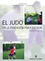 El judo en la educación física escolar | 9788425514456 | Castarlenas, Josep Ll./Molina, Pere
