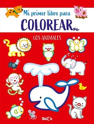Los animales - Primer libro colorear | 9789403225548 | Ballon