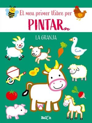 La granja. El meu primer llibre per pintar | 9789403225579 | Ballon