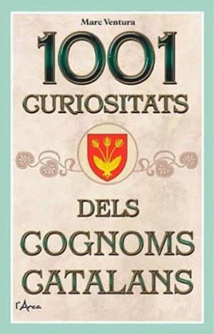 1001 curiositats dels cognoms catalans | 9788412154504 | Ventura i Noguera, Marc