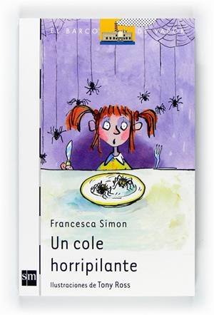 Un cole horripilante | 9788467547924 | Francesca Simon