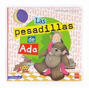 Las pesadillas de Ada | 9788467543742 | Isabel Córdova Rosas / Chata Lucini