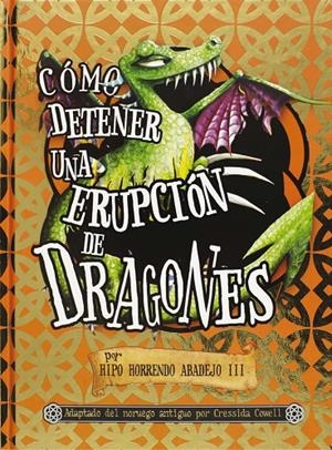 Cómo detener una erupción de dragones | 9788467545593 | Cressida Cowell