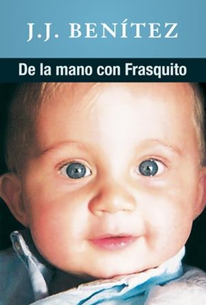 De la mano con Fraquito | 9788483581377 | J.J. Benítez