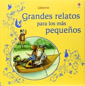 Grandes relatos para los más pequeños | 9781409572749 | AA.VV.