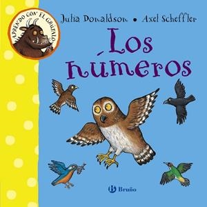 Aprendo con el grúfalo. Los números | 9788469603192 | Julia Donaldson / Axel Scheffler