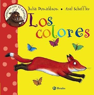 Aprendo con el grúfalo. Los colores | 9788469603185 | Julia Donaldson / Axel Scheffler
