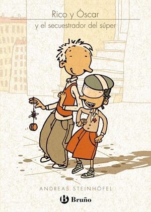 Rico y Óscar y el secuestrador del súper | 9788421685945 | Andreas Steinhöfel