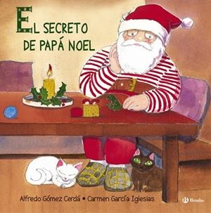 El secreto de Papá Noel | 9788421688496 | Alfredo Gómez/ Carmen García
