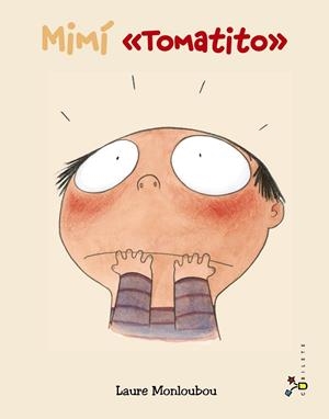 Mimí "Tomatito" | 9788421679623 | Laure Monloubou