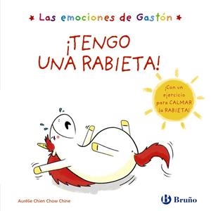 Las emociones de Gastón. ¡Tengo una rabieta! | 9788469625507 | Chien Chow Chine, Aurélie
