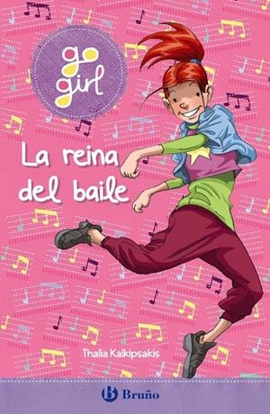 go girl - La reina del baile | 9788469663233 | Kalkipsakis, Thalia