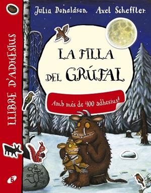 La filla del grúfal. Llibre d'adhesius | 9788499068428 | Julia Donaldson / Axel Scheffler