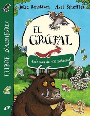 El Grúfal. Llibred'adhesius | 9788499068411 | Julia Donaldson / Axel Scheffler