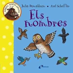 Aprenc amb el grúfal. Els nombres | 9788499066080 | Julia Donaldson / Axel Scheffler