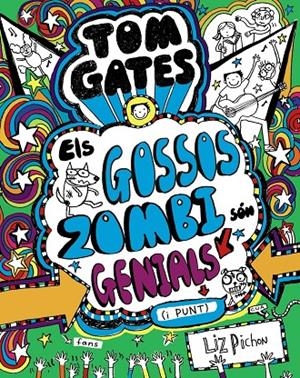 Tom Gates 11 : Els Gossos Zombi són genials (i punt) | 9788499068459 | Pichon, Liz