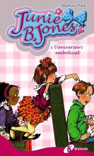 Junie B. Jones i l'aniversari embolicat | 9788499061276 | Barbara Park