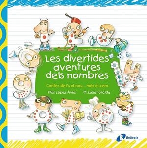 Les divertides aventures dels nombres | 9788499064048 | Pilar López Ávila - M. Luisa Torcida