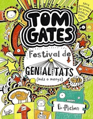 Tom Gates 3 : Festival de genialitats (més o menys) | 9788499064147 | Pichon, Liz