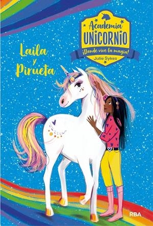Academia Unicornio 5. Laila y Pirueta | 9788427217263 | Sykes, Julie