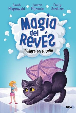 ¡Peligro en el cole! (Magia del revés 2) | 9788427215801 | Mlynowski, Sarah