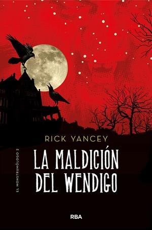 La maldición del Wendigo (Monstrumólogo 2) | 9788427215849 | Yancey, Rick