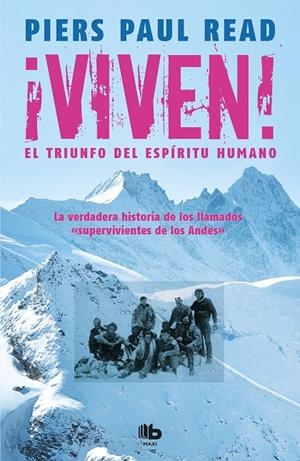 ¡Viven! El triunfo del espíritu humano | 9788490702369 | Read, Piers Paul