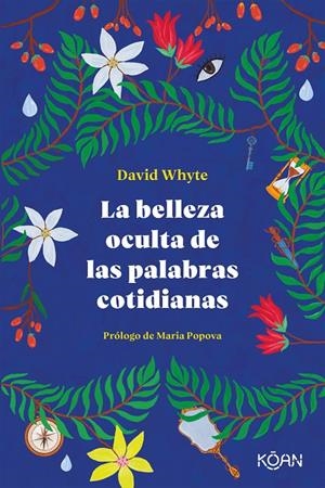 La belleza oculta de las palabras cotidianas | 9788418223303 | Whyte, David