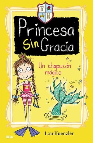 Un chapuzón mágico (Princesa Sin Gracia 3) | 9788427216396 | Kuenzler, Lou