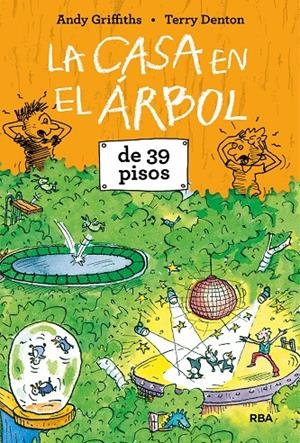 La casa en el árbol de 39 pisos | 9788427215375 | Griffiths, Andy/Denton, Terry