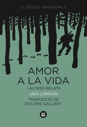 Amor a la vida y altres relats | 9788483430767 | Jack London