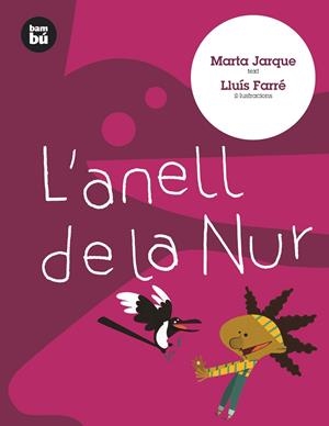 L'anell de la Nur | 9788483430286 | Marta Jarque / Lluís Farré