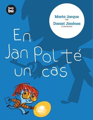 En Jan Pol té un cas | 9788483430613 | Marta Jarque / Daniel Jiménez